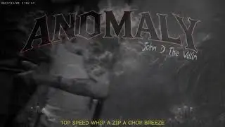 John D The Villin - Anomaly (Official Audio)