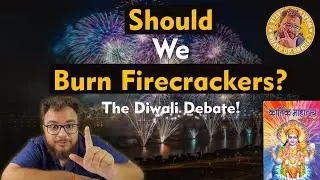 Should We Burn Firecrackers? or Not? | The Diwali Debate | Ban Crackers? | WhatUpBhatia? | #diwali