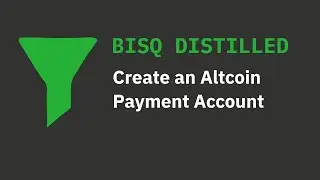 Create an Altcoin Payment Account on Bisq
