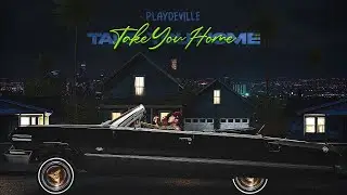 Playdeville - Take You Home Produced By @ZekeBeats (Official Visualizer) 