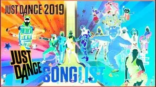 Just Dance 2019/Inverted: Full Songlist | Recap