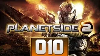 Let's Play PlanetSide 2 #010 - Bis wir sterben [Together]