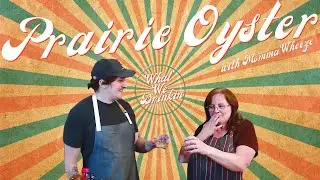 PRAIRIE OYSTER SHOTS WITH MOM | HANGOVER CURE