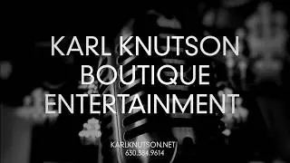 Karl Knutson Boutique Entertainment - Band or DJ
