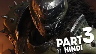 DOOM The Dark Ages (HINDI) 4K Gameplay Walkthrough Part 3 - SIEGE PART 1