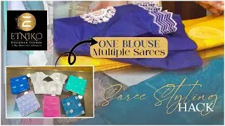 Saree Styling Hack: One Blouse, Multiple Sarees | Etniko Designer Studio Hyderabad