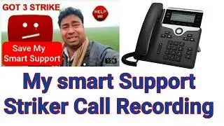 My Smart Support Striker deepak lal pyare Call Recoriding