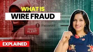 Wire fraud: Easy explanation.
