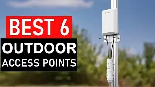 Top 6 Best Outdoor Access Points | Outdoor Wifi Access Point Long Range