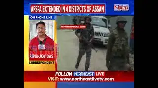 AFSPA Extended in Four Assam Districts