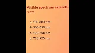 Visible spectrum extends from... Ophthalmology and Optometry multiple Choice Questions