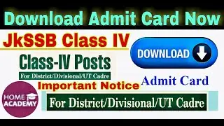 JKSSB CLASS IV #Admit card Released Download now by home academy