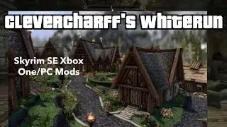 CleverCharff's Whiterun Skyrim SE Xbox One/PC Mods