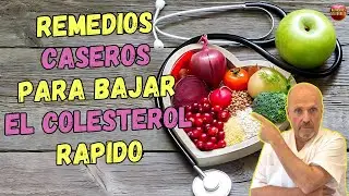 🚨 REMEDIOS CASEROS PARA BAJAR EL COLESTEROL RAPIDO🚨