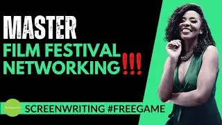 Film Festivals Do's & Don'ts for Screenwriters (Screenwriting #Freegame)
