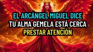🔴 SOLO QUEDAN 3 MINUTOS — EL ARCÁNGEL MIGUEL DICE ESTE SÁBADO CONOCERÁS A TU ALMA GEMELA. AQUÍ ESTÁ…