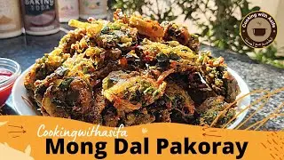 Mong Dal Palak Pakoray Recipe By Cooking with Asifa