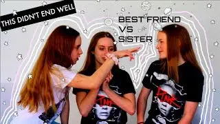 WHO KNOWS ME BETTER?! Best friend vs Twin sister