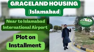 Graceland Housing (Islamabad) | Near to Islamabad International Airport
