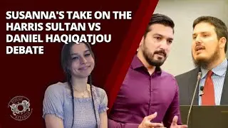 Мнение Сюзанны о дебатах Харриса Султана и Дэниела Хакикатжу