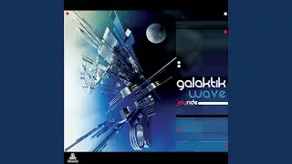 Galaktik Wave - Joy Ride