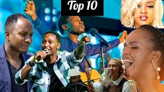 Top 10 y'Abahanzi Bari Ku rwego rwohejuru cyane MU Rwanda MU ndirimbo zo kuramya no guhimbaza lmana.