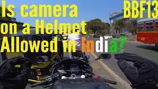 Camera on helmet allowed in India? | Conversation with cops | Good vs Bad Cop | Blabbering Friday 13