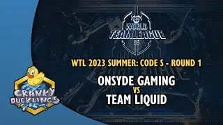 Onsyde Gaming vs Team Liquid - World Team League 2023 Summer: Code S | StarCraft 2 Tournament