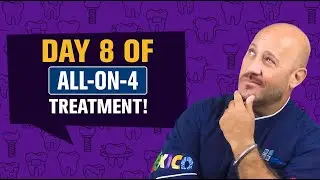 Day 8 of an All-on-4 treatment!