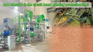 How Effective Is The Circuit Board Grinding Production Line