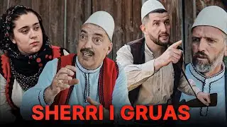 Film shqip - SHERRI I GRUAS 