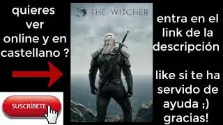 ✅ como ver the witcher online , en castellano y gratis! 2020 todos los cap&iacute;tulos!