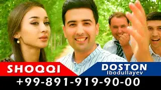 Doston Ibodullayev - Shoqqi - #clip - #music - #shoqqi - #doston
