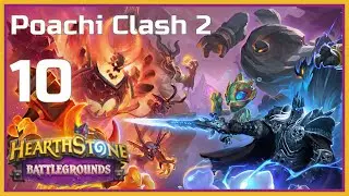 Poachi Clash 2 | Hearthstone Battlegrounds - pr&eacute;paration | &eacute;pisode 10