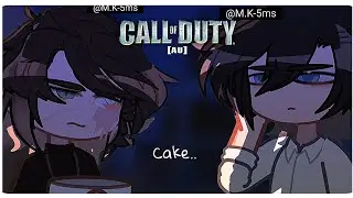 [CoD AU] : 𝗖𝗮𝗸𝗲 . . 🍰     [𝘎𝘢𝘤𝘩𝘢 𝘓𝘪𝘧𝘦 2] 