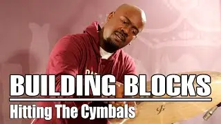 Building Blocks - Hitting The Cymbals