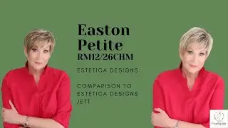 Estetica Designs EASTON wig review | R12/26CH | See this new Petite size and comparison to Jett!