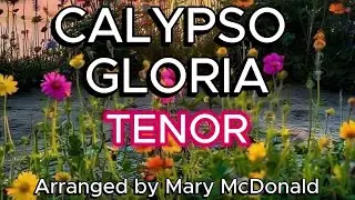 CALYPSO GLORIA / TENOR / Choral Guide / Arranged by Mary McDonald /