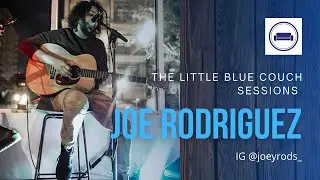 The Little Blue Couch Sessions Live - Joey Rodriguez