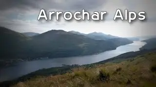 Arrochar Alps - Part 1 (Ben Narnain)