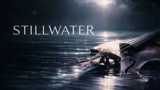 Stillwater | Cinematic Chamber Pop Ambient Art-Pop Reflection