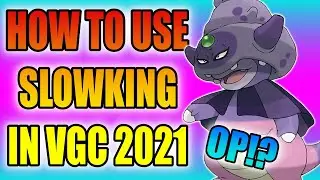 How To Use Galarian Slowking In VGC 2021 | Pokemon Sword and Shield | Ranked VGC 2021 Guide