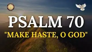 Psalm 70: The Prayer God Answers Immediately When You're at Your Limit
