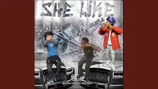 She like (feat. GmoneyDT & C2sumsicc)