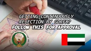 GETTING CONTINUOUSLY REJECTION BY GDRFA. REASON!