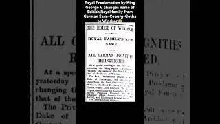 #OTD, July 17 1917,RoyalEdict changes name of British Royal family from Saxe-Coburg-Gotha to Windsor
