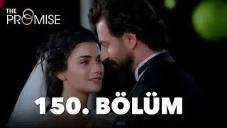Yemin 150. Bölüm | The Promise Season 2 Episode 150