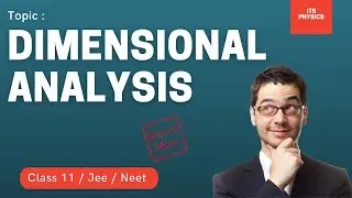 DIMENSIONAL ANALYSIS CLASS 11 PHYSICS- CHAPTER 2 || UNITS AND MEASUREMENT || #itsphysics || JEE/NEET