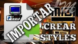 Importar MIDIs y crear STYLES | One Man Band