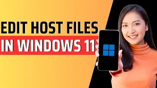 How to edit host files in windows 11 -  Full Guide 2023